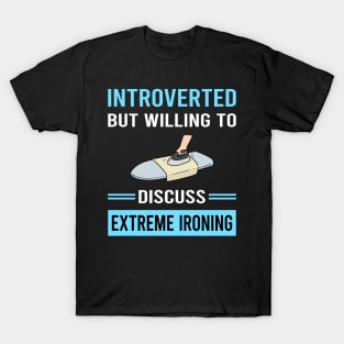 Introverted Extreme Ironing T-Shirt